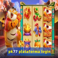 pk77 plataforma login